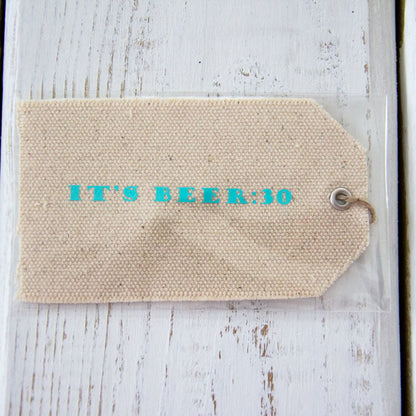 It's Beer:30 - Canvas Gift Tag