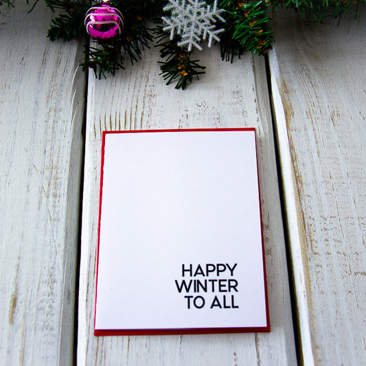 Happy Winter To All - Note Card